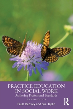 Paperback Practice Education in Social Work: Achieving Professional Standards Book