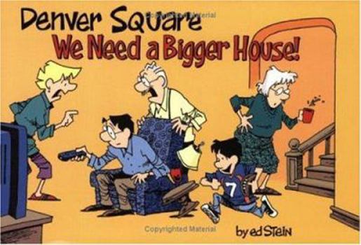 Denver Square: We Need a Bigger House!