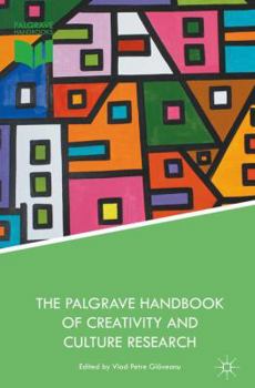 Hardcover The Palgrave Handbook of Creativity and Culture Research Book