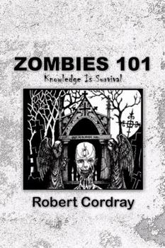 Paperback Zombies 101: Knowledge Is Survival Book