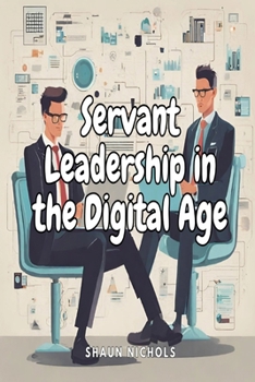 Paperback Servant Leadership in the Digital Age Book