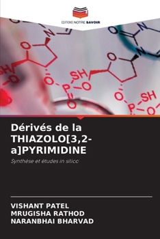 Dérivés de la THIAZOLO[3,2-a]PYRIMIDINE (French Edition)