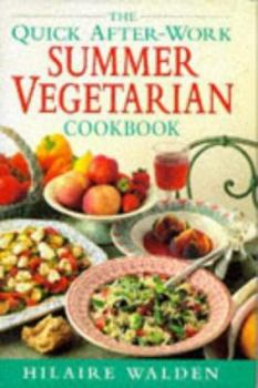 Hardcover Quick After Work Summer Vegetarian Cookbook Book