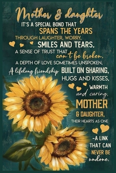 Mother And Daughter  Lined Notebook Journal, 100 Pages (6 x 9 Inches) Blank Ruled Writing Journal With Inspirational Quotes, Perfect Diary Notebook Gifts for Father Day Mother Day Family Ideas .