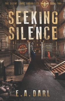 Paperback Seeking Silence: The Silent Lands Chronicles Book Two Book