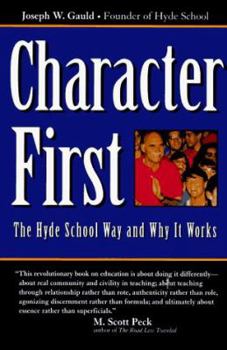 Paperback Character First: The Hyde School Way and Why It Works Book