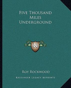 Paperback Five Thousand Miles Underground Book