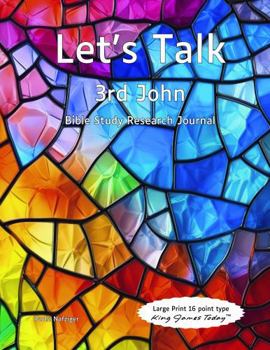 Paperback Let’s Talk 3rd John: Bible Study Research Journal Book