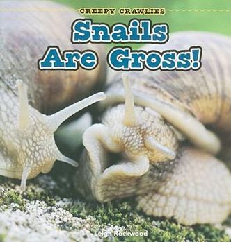 Paperback Snails Are Gross! Book