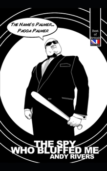 Paperback The Spy Who Bluffed Me! Book