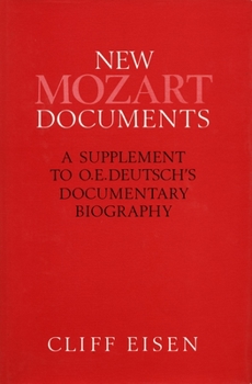 Hardcover New Mozart Documents: A Supplement to O. E. Deutsch's Documentary Biography Book