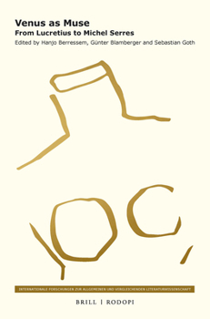 Venus as Muse (Internationale Forschungen zur Allgemeinen und Vergleichenden Literaturwissenschaft, 182)