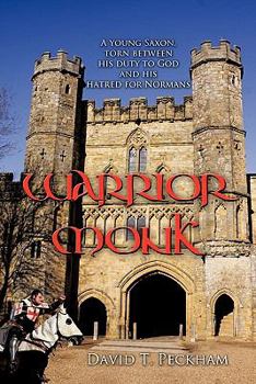 Paperback Warrior Monk: A Young Saxon, Torn Between His Duty to God and His Hatred for Normans Book