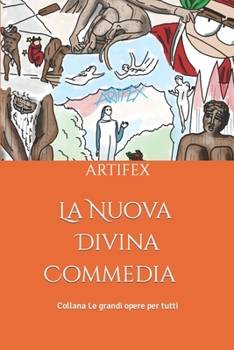 Paperback La Nuova Divina Commedia: Ridisegnata da Artifex [Italian] Book