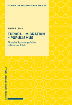 Paperback Europa - Migration - Populismus: Aktuelle Spannungsfelder Politischer Ethik [German] Book