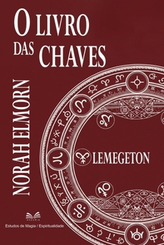 Paperback O Livro das Chaves: Lemegeton [Portuguese] Book
