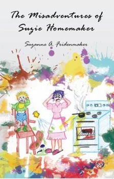 Paperback The Misadventures of Suzie Homemaker Book