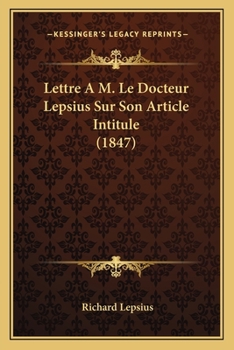 Paperback Lettre A M. Le Docteur Lepsius Sur Son Article Intitule (1847) [French] Book