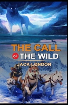 Paperback The Call of the Wild Annotated Book