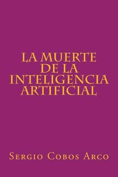 Paperback La Muerte de la Inteligencia Artificial [Spanish] Book