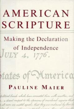 Hardcover American Scripture: Making the Declaration of Independence Book