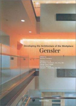 Hardcover Developing the Architecture of the Workplace: Gensler 1967-1997 Book