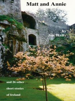 Paperback Matt and Annie and 26 Other Short Stories of Ireland Book