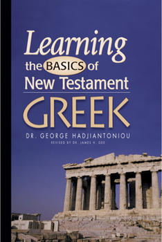 Hardcover Learning the Basics of New Testament Greek Grammar (Textbook) [Greek, Ancient (To 1453)] Book