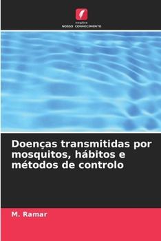 Paperback Doenças transmitidas por mosquitos, hábitos e métodos de controlo [Portuguese] Book