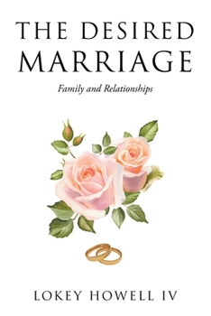The Desired Marriage: Family and Relationships