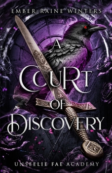 A Court of Discovery (Unseelie Fae Academy)