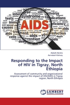 Paperback Responding to the Impact of HIV in Tigray, North Ethiopia Book