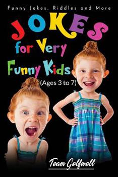 Paperback Jokes for Very Funny Kids (Ages 3 to 7): Funny Jokes, Riddles and More Book