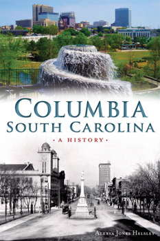 Paperback Columbia, South Carolina: A History Book