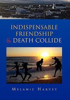 Paperback Indispensable Friendship & Death Collide Book