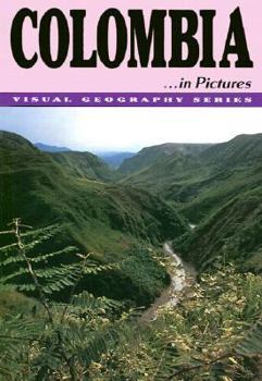 Colombia in Pictures (Visual Geography. Second Series)