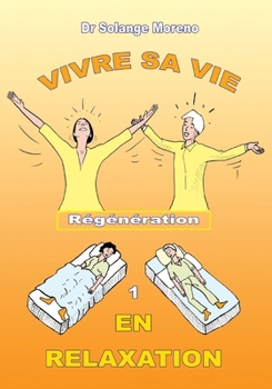 Vivre sa vie en relaxation