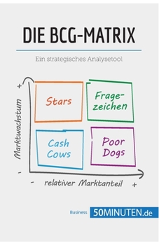 Paperback Die BCG-Matrix: Ein strategisches Analysetool [German] Book