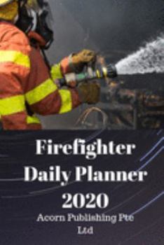 Firefighter Daily Planner 2020
