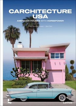Hardcover Carchitecture USA: American Houses with Horsepower Book