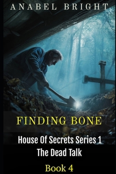 Paperback Finding Bone: "Finding Bones Isn't Easy" Book