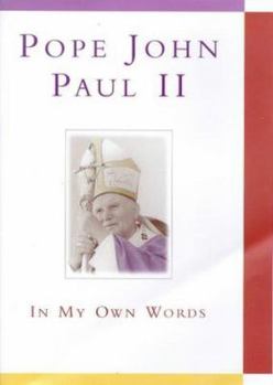 Hardcover Pope John Paul II: In my own words Book