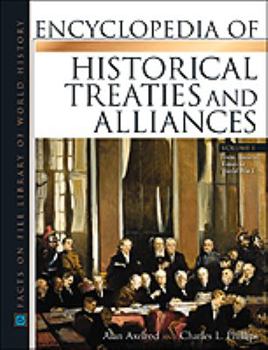 Library Binding Encyclopedia of Historical Treaties and Alliances Book