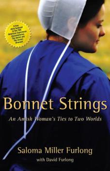 Paperback Bonnet Strings: An Amish Woman's Ties to Two Worlds Book