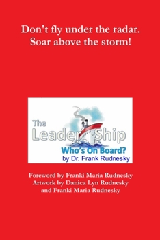 Paperback The Leader-Ship: Who's On Board? Book