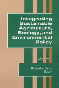 Hardcover Integrating Sustainable Agriculture, Ecology, and Environmental Policy Book