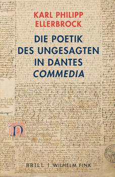 Hardcover Die Poetik Des Ungesagten in Dantes 'Commedia' [German] Book