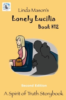 Paperback Lonely Lucilla Second Edition: Book # 12 Book