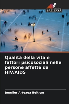 Paperback Qualità della vita e fattori psicosociali nelle persone affette da HIV/AIDS [Italian] Book