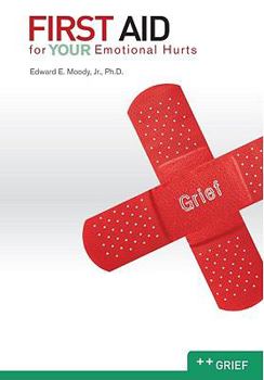 Paperback First Aid for Your Emotional Hurts: Grief Book